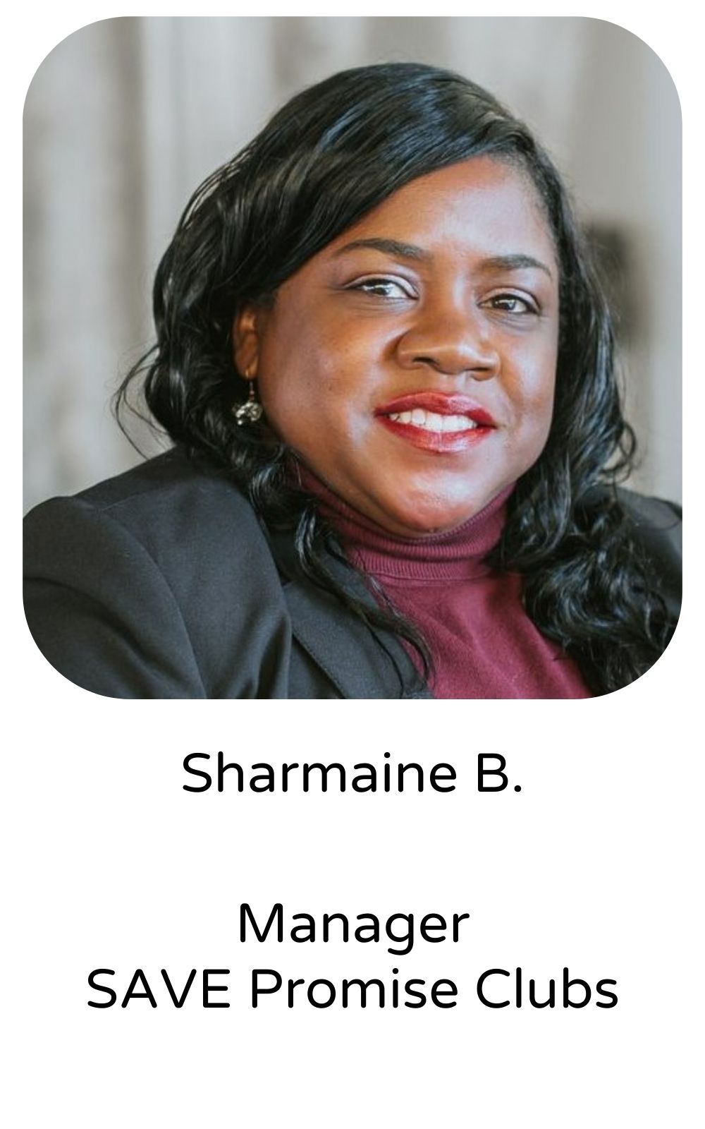 Sharmaine B, Manager, SAVE Promise Clubs