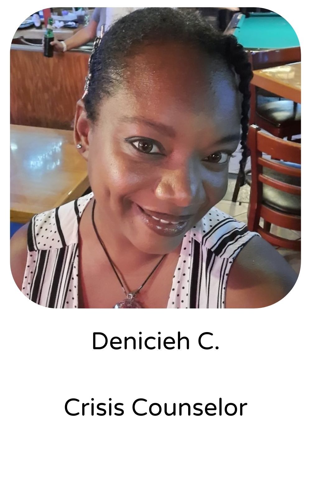 Danicieh C, Crisis Counselor