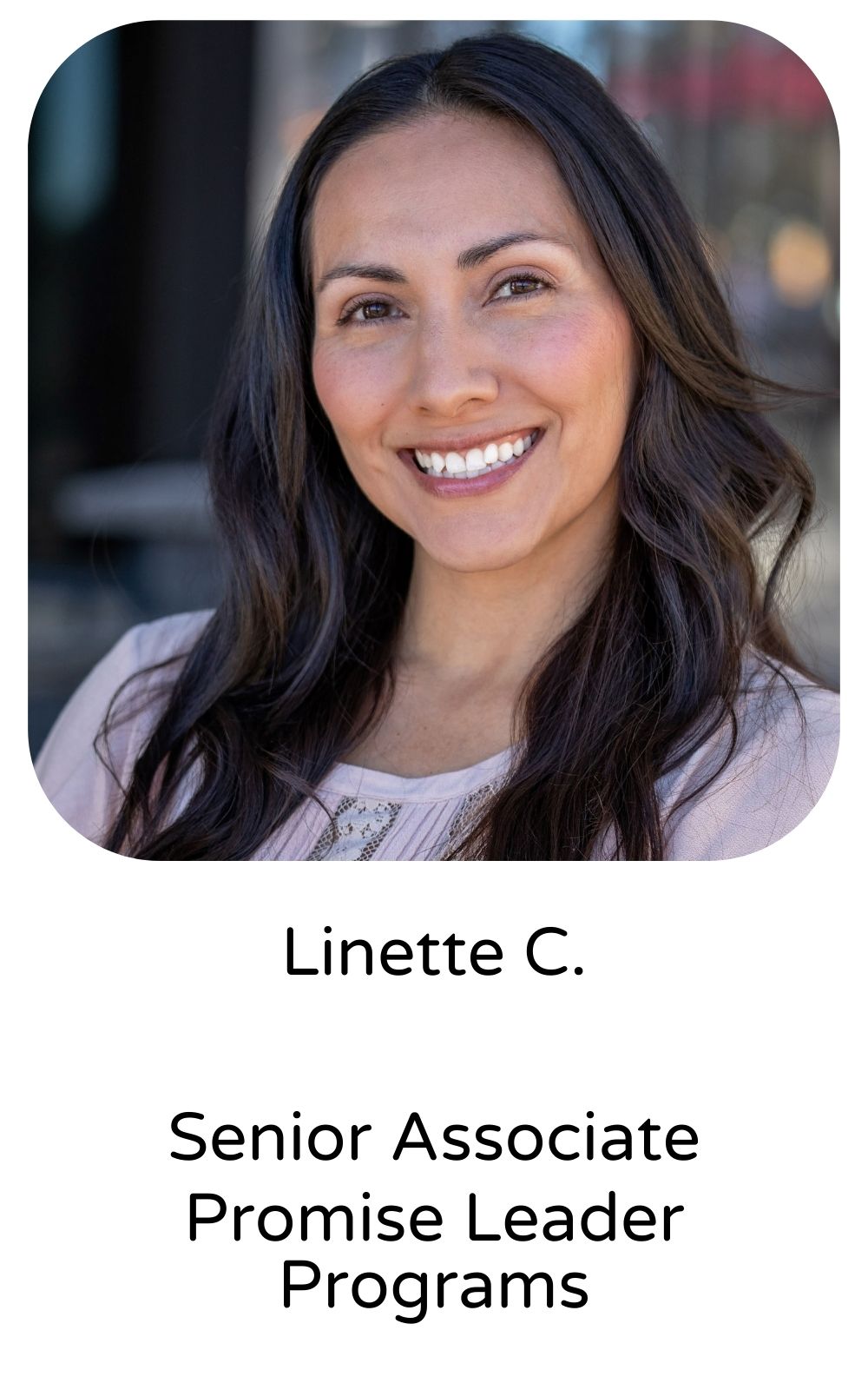 Linette C, Senior Associate, Promise Leader Programs