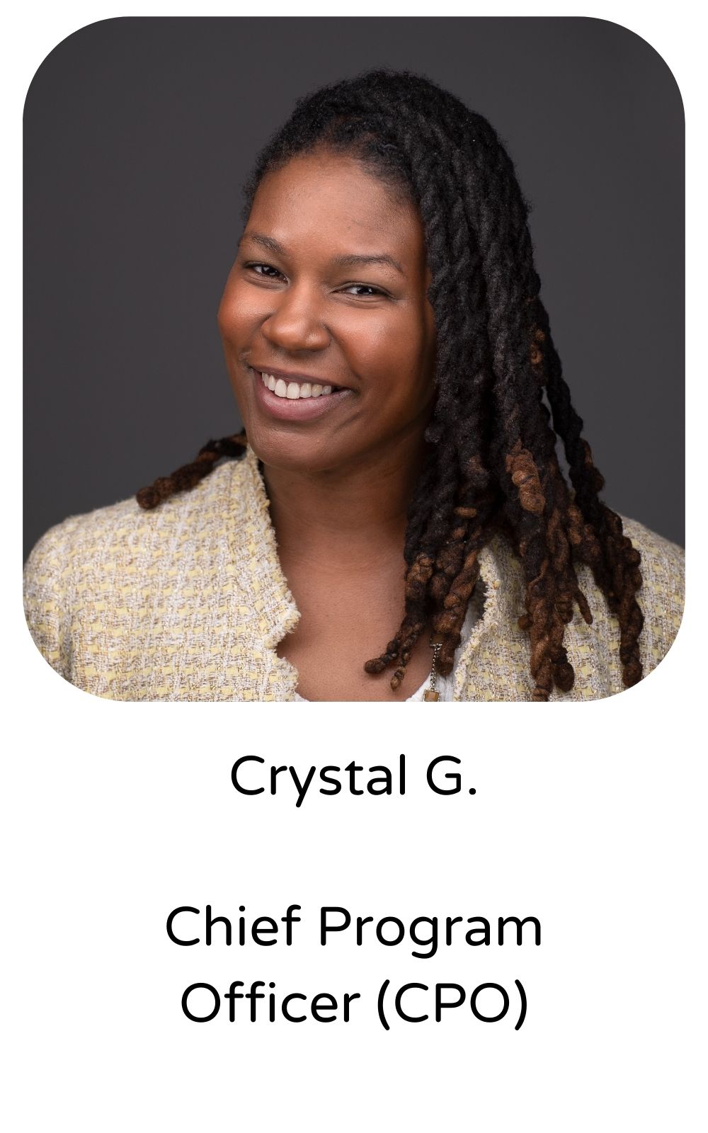 Crystal G, Chief Program Officer