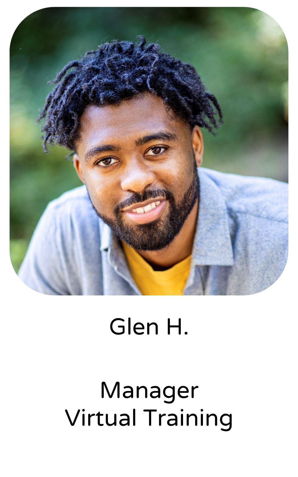 Glen H, Manager, Virtual Training