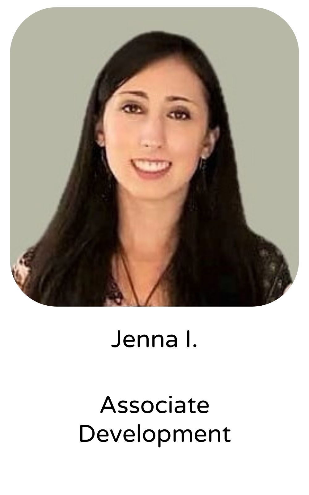 Jenna I, Assocaite Development