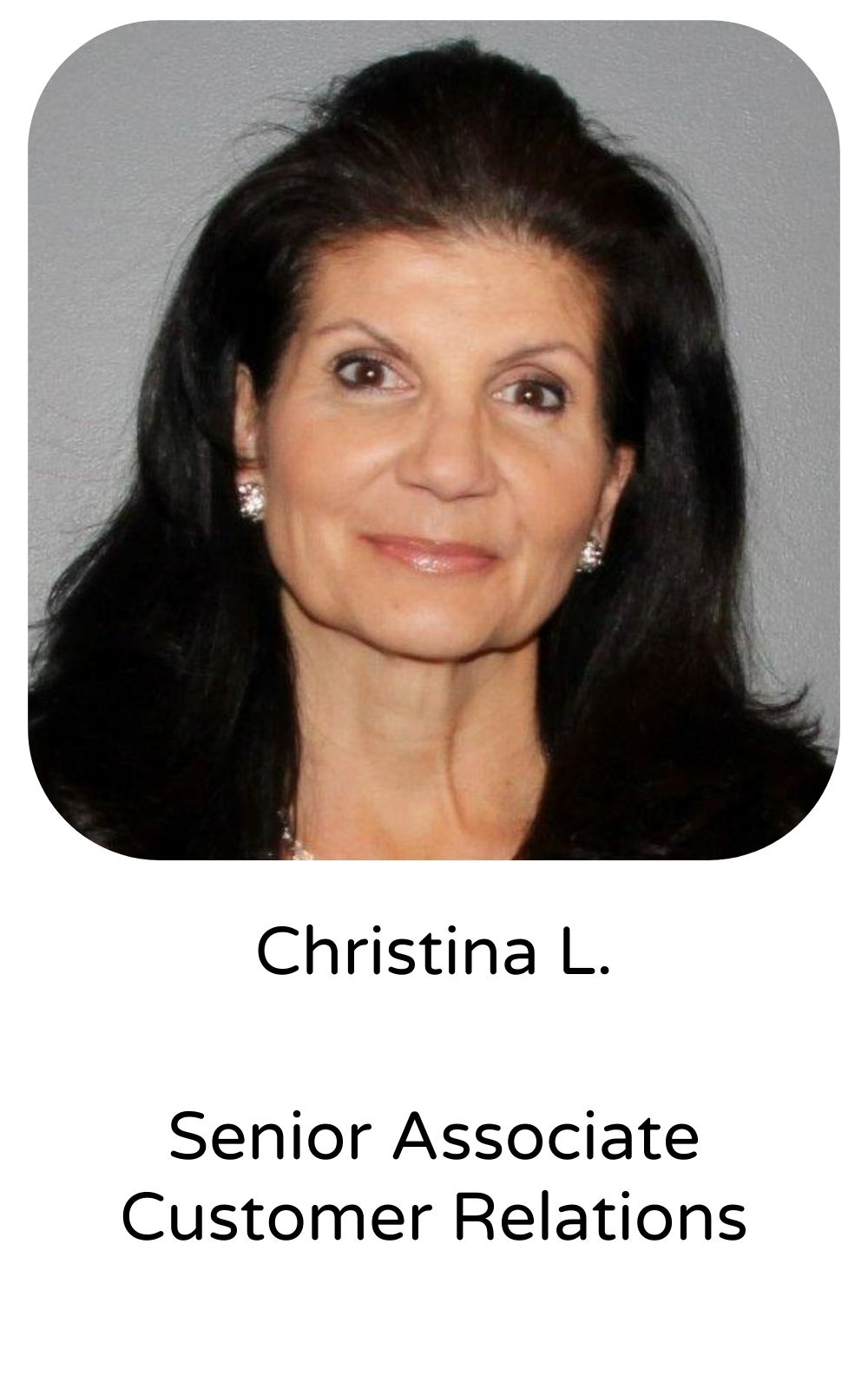 Christina L, Senior Associate, Customer Relations