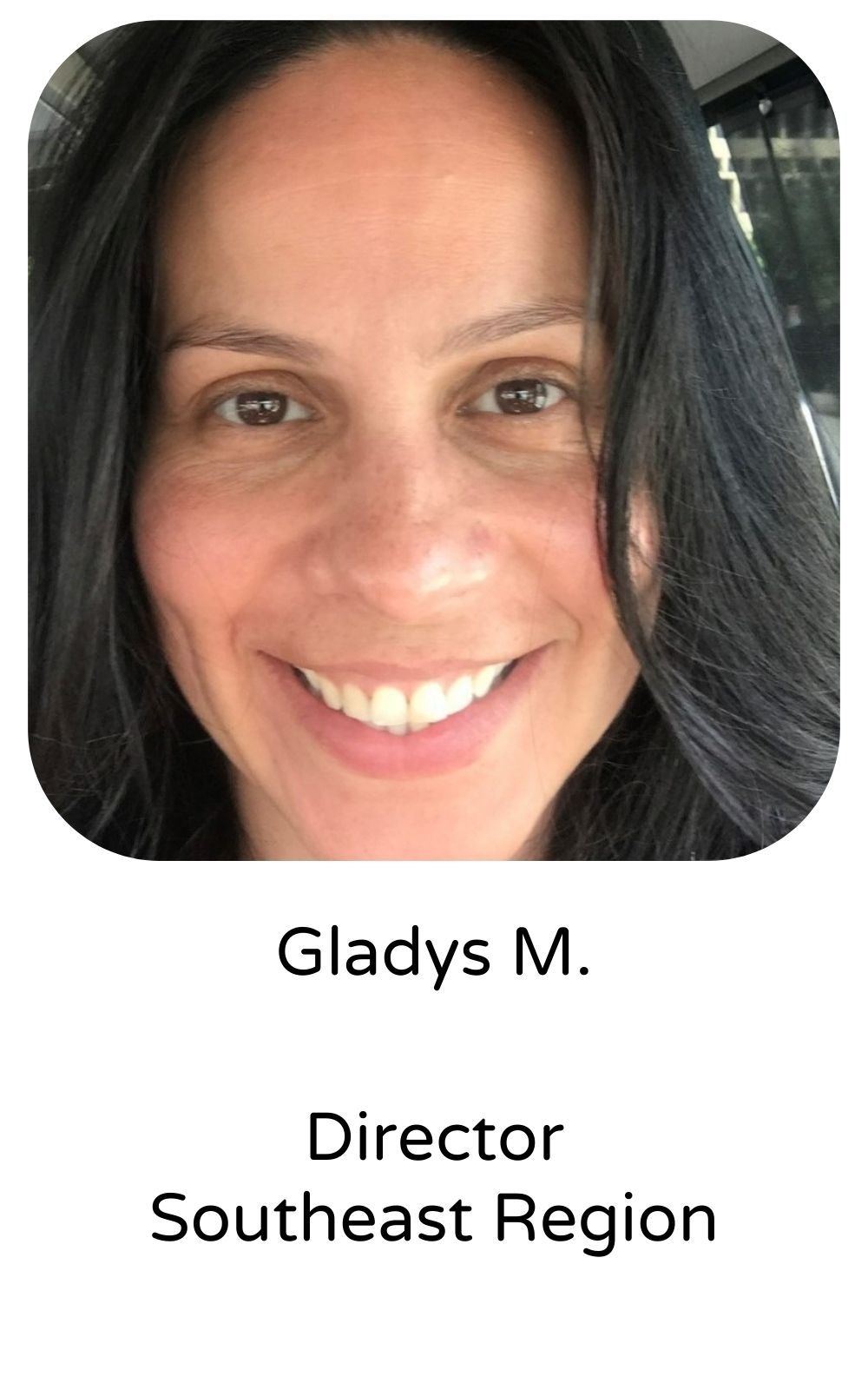 Gladys M, Director, Southeast Region