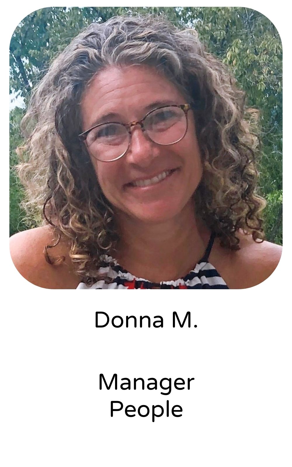 Donna M, Manager, People