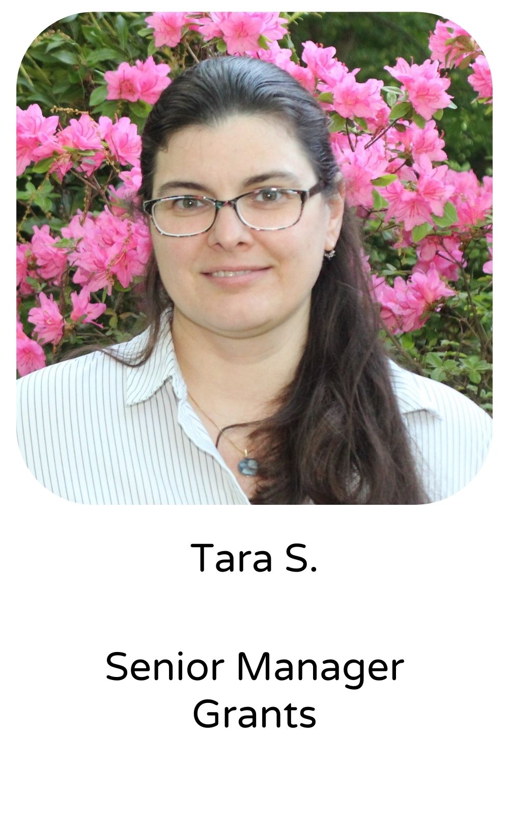 Tara S, Senior Manager, Grants