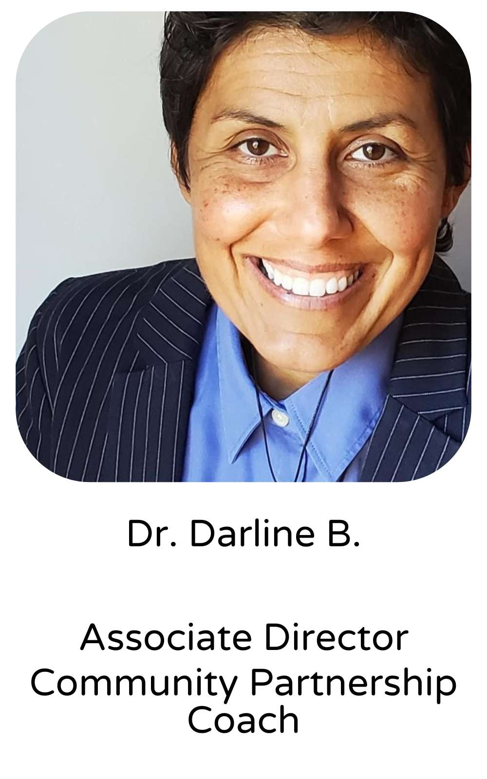 Dr. Darline B, Associate Director, Community Partnership Coach