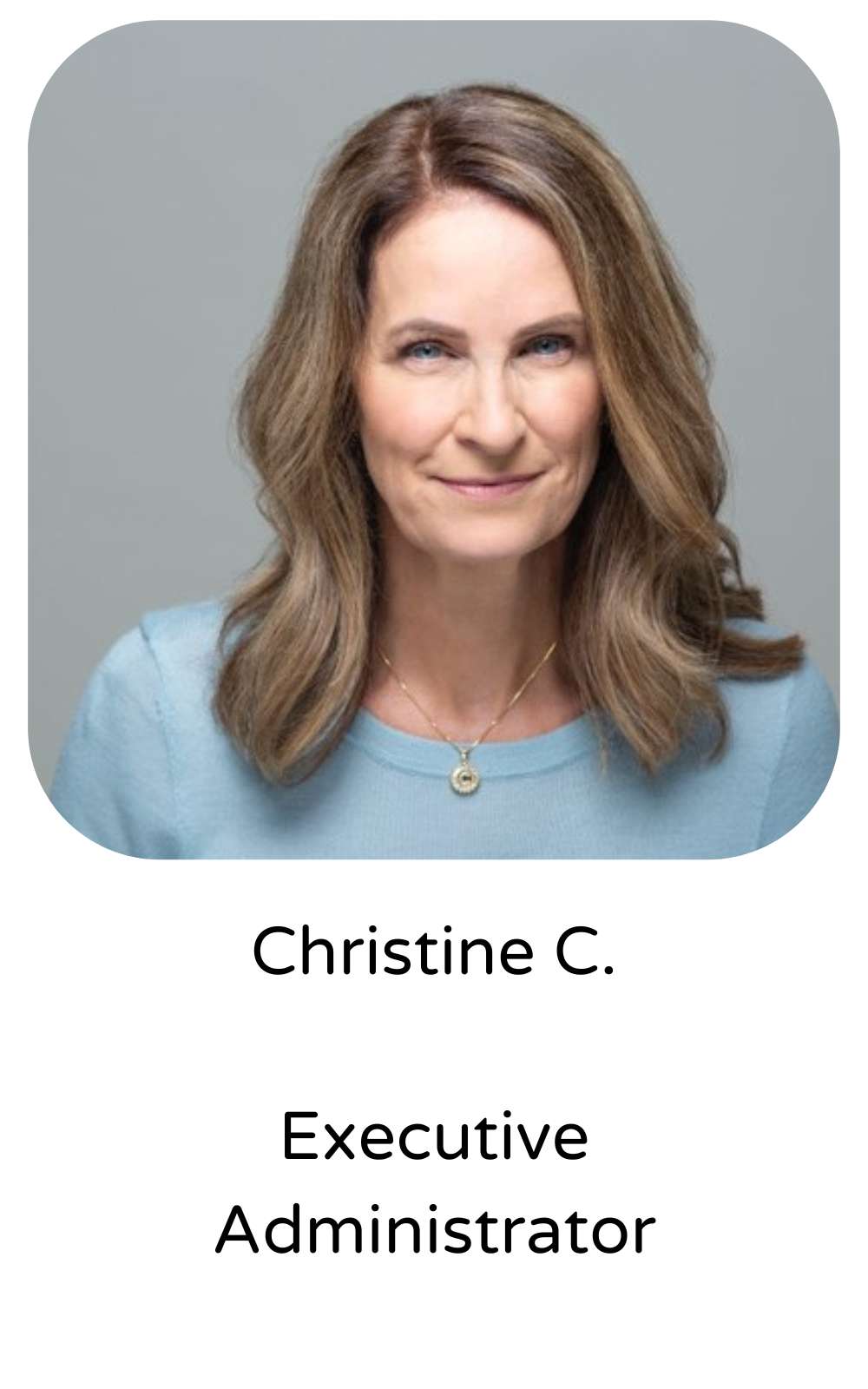 Christine C., Executive Administrator
