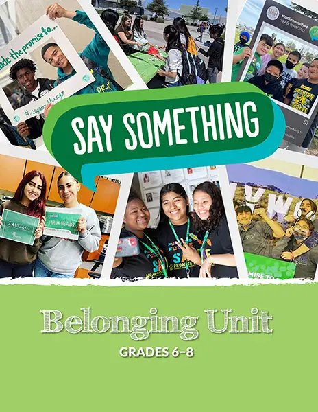 Say Something Belonging Unit Grades 6-8